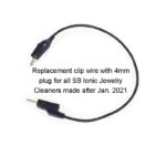 Clip with Wire and 4mm Plug for Ionic Jewelry Cleaners made after Jan. 2021